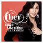 Album Take It Like A Man Remixes de Cher