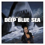 Compilation Deep Blue Sea avec Trevor Rabin / LL Cool J / Smokeman / Natice / Bass Odyssey...