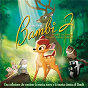 Compilation Bambi 2 Original Soundtrack (Italian Version) avec Giulia Luzi / Gabriella Scalise / Rossella Ruini / Stefano Rinaldi / Mirko Pontrelli...