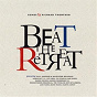 Compilation Beat The Retreat: Songs By Richard Thompson avec June Tabor / Les X / R.E.M. / Bonnie Raitt / Bob Mould...