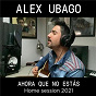 Album Ahora que no estás de Alex Ubago