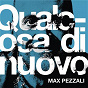 Album Qualcosa di nuovo de Max Pezzali
