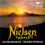 Album Nielsen: Symphony No. 4, Op. 29 "The Inextinguishable" de Carl Nielsen / Sir John Barbirolli