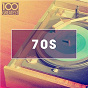 Compilation 100 Greatest 70s: Golden Oldies From The 70s avec González / Gerry Rafferty / Blue Swede / The Four Seasons / Hot Chocolate...