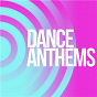 Compilation Dance Anthems avec Eyelar / Daft Punk / The Disciples / Alan Fitzpatrick / Patrice Rushen...