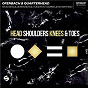Album Head Shoulders Knees & Toes (feat. Norma Jean Martine) de Ofenbach & Quarterhead