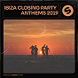 Compilation Ibiza Closing Party Anthems 2019 (Presented by Spinnin' Records) avec Kelli Leigh / Sam Feldt / Rani / Oliver Heldens / Lenno...