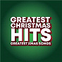 Compilation Greatest Christmas Hits Greatest Xmas Songs avec Lizzie Loveless / Wizzard / Kylie Minogue / The Pogues / Kirsty Maccoll...