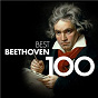 Compilation 100 Best Beethoven avec Geoffrey Parsons / Riccardo Muti / Ludwig van Beethoven / Kurt Sanderling / Wolfgang Sawallisch...