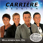 Album Millionen Mal Du de Carrière Reunion