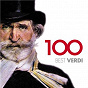 Compilation 100 Best Verdi avec Coro E Orchestra del Teatro Dell Opera, Roma / Plácido Domingo / The Philharmonia Orchestra / Riccardo Muti / Giuseppe Verdi...
