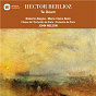 Album Berlioz: Te Deum de John Nelson / Hector Berlioz