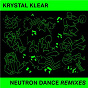 Album Neutron Dance de Krystal Klear