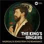 Album Madrigals & Songs From  The Renaissance de The King's Singers / Divers Composers
