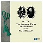 Album Ravel: Complete Works for Solo Piano de Walter Gieseking