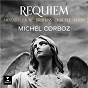 Album Requiem. Mozart, Fauré, Brahms, Duruflé, Verdi de Gabriel Fauré / Michel Corboz / W.A. Mozart / Johannes Brahms / Giuseppe Verdi