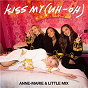 Album Kiss My (Uh Oh) de Anne Marie X Little mix