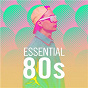 Compilation Essential 80s avec Dollar / Chaka Khan / Duran Duran / Enya / A-Ha...