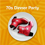 Compilation 70s Dinner Party avec Carly Simon / Hot Chocolate / George MC Crae / Betty Wright / Faces...