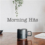 Compilation Morning Hits avec Paramore / Joel Corry / Mnek / Jess Glynne / Anne Marie...