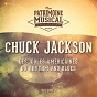 Album Les idoles américaines du rhythm and blues : Chuck Jackson, Vol. 1 de Chuck Jackson
