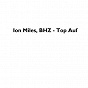 Album Top Auf de BHZ / Ion Miles, Bhz