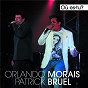 Album Où Es-Tu? (Album Version) de Patrick Bruel / Orlando Morais