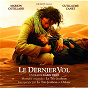 Album Le Dernier Vol (Bof) de Le Trio Joubran / CHKRRR