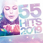Compilation 55 Hits 2019 avec Natasha St-Pier / Bigflo & Oli / Dadju / Kendji Girac / Imagine Dragons...