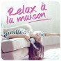 Compilation Relax à la maison avec Maëlle / Angèle / Dadju / Vitaa / Slimane...