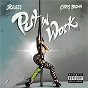 Album Put In Work de Chris Brown / Jacquees