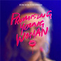 Compilation Promising Young Woman (Original Motion Picture Soundtrack) avec Muna / Charli Xcx / Fletcher / Cyn / Maya B...