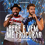 Album Bebe E Vem Me Procurar de Raí Saia Rodada / Gustavo Mioto
