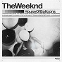 Album House Of Balloons (Original) de The Weeknd