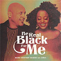 Album Be Real Black For Me de Brian Courtney Wilson