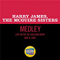 Album I Had The Craziest Dream/I've Heard That Song Before/Cherry (Medley/Live On The Ed Sullivan Show, May 8, 1966) de Harry James / The Mcguire Sisters