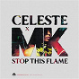 Album Stop This Flame (Celeste x MK) de Celeste / MK