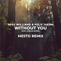 Album Without You (Mesto Remix) de Felix Jaehn / Mike Wiliams
