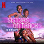 Album THE DREAM (Music From The Netflix Film, Sisters On Track) de Mark Batson / Tarriona Tank Ball