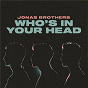 Album Who's In Your Head de Jonas Brothers