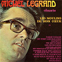 Album Michel Legrand chante les moulins de mon coeur de Michel Legrand