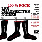 Album 100% Rock de Les Chaussettes Noires