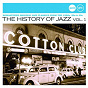 Compilation The History Of Jazz Vol. 1 (Jazz Club) avec Jay Mcshann & His Orchestra / Jelly Roll Morton / Louis Armstrong / Lil's Hot Shots / King Oliver & His Dixie Syncopators...