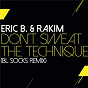 Album Don't Sweat The Technique (BL Socks Remix) de Rakim / Eric B