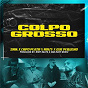 Album Colpo Grosso de Guè / Snik / Noizy
