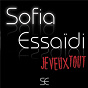 Album Je Veux Tout de Sofia Essaïdi