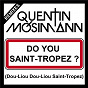Album Do You Saint-Tropez ? (Dou-Liou Dou-Liou Saint-Tropez) de Quentin Mosimann