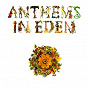 Compilation Anthems In Eden avec Harvey Andrews / Lonnie Donegan / Isla Cameron / Owen Hand / Ian Campbell Folk Group...