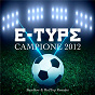 Album Campione 2012 (Bassflow & RedTop Remake) de E-Type