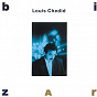 Album Bizarre de Louis Chédid